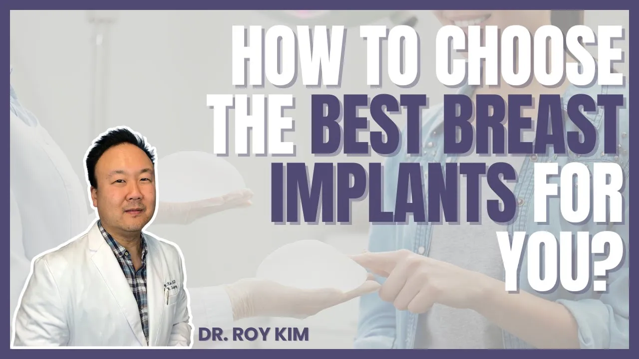 How To Choose the Best Breast Implant for your Breast Augmentation