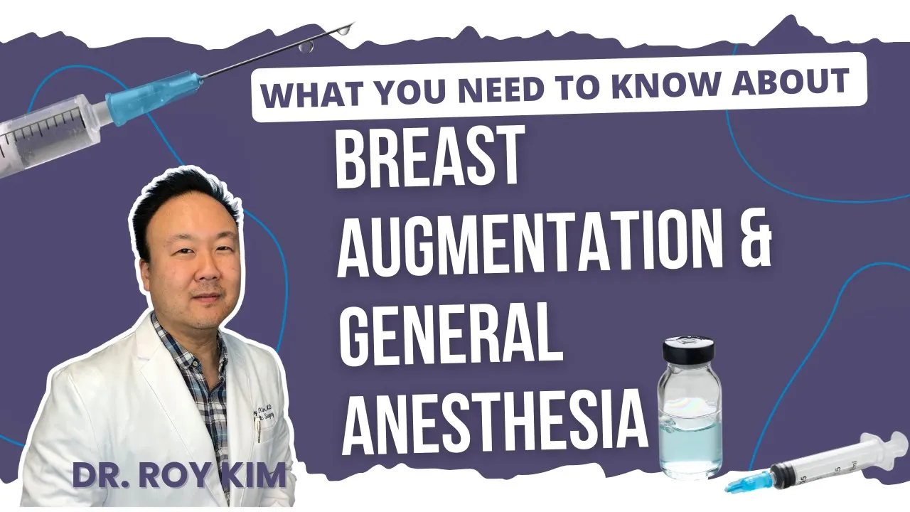 What You Need to Know About Breast Augmentation and General Anesthesia